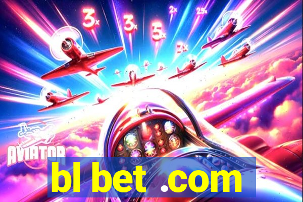 bl bet .com